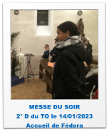 MESSE DU SOIR 2° D du TO le 14/01/2023 Accueil de Fédora