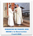 DIMANCHE DE PAQUES 2026  MESSE e la Résurrection   5 avril 2026